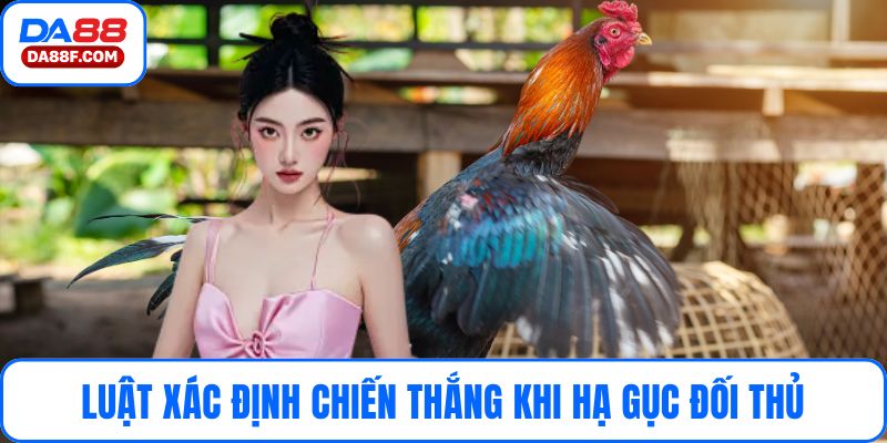 Luật xác định chiến thắng khi hạ gục đối thủ
