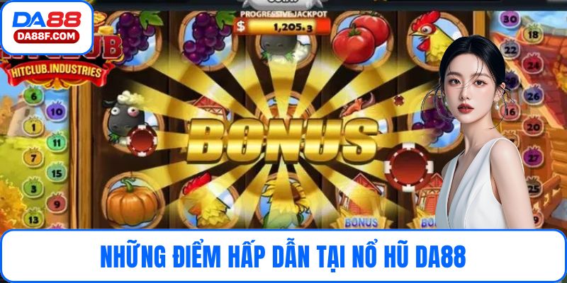 Những điểm hấp dẫn tại nổ hũ DA88